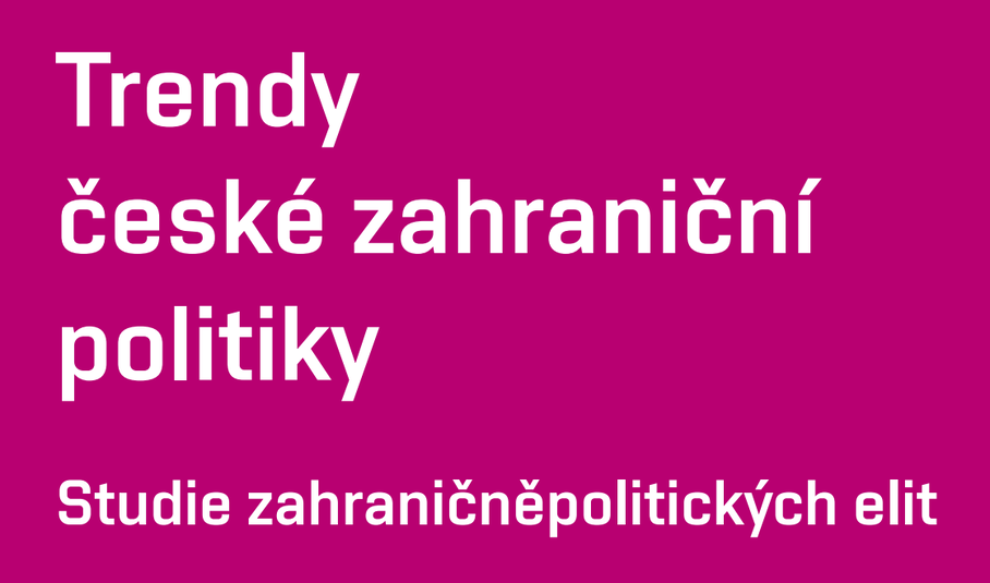 Trends of Czech Foreign Policy: Study of Foreign-Policy Elites