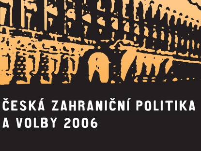 Česká zahraniční politika a volby 2006