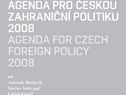 Agenda pro českou zahraniční politiku 2008