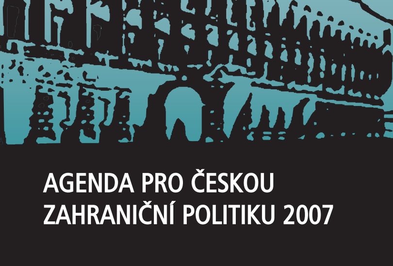 Agenda pro českou zahraniční politiku 2007