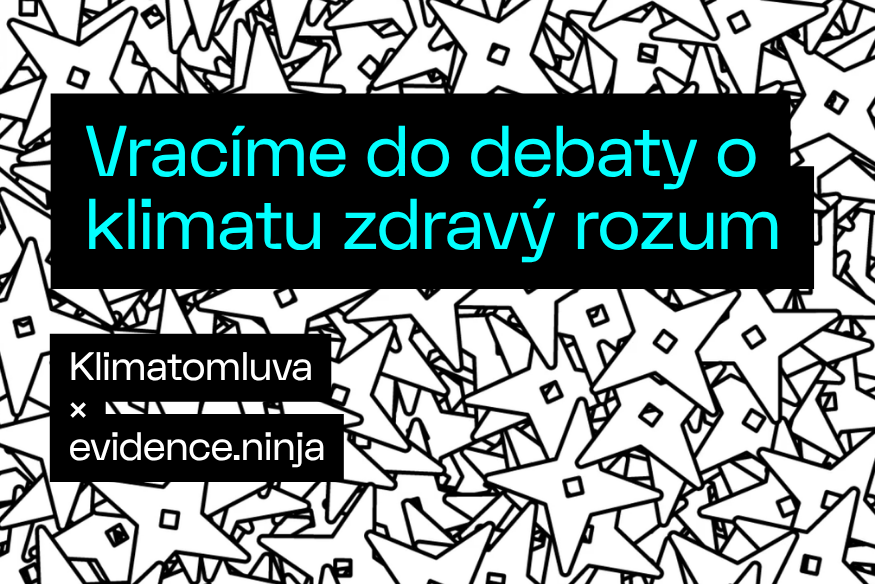 Klimatická debata si zaslouží zdravý rozum. Pomozte nám ho do ní vrátit