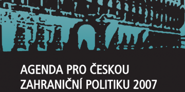 Agenda pro českou zahraniční politiku 2007